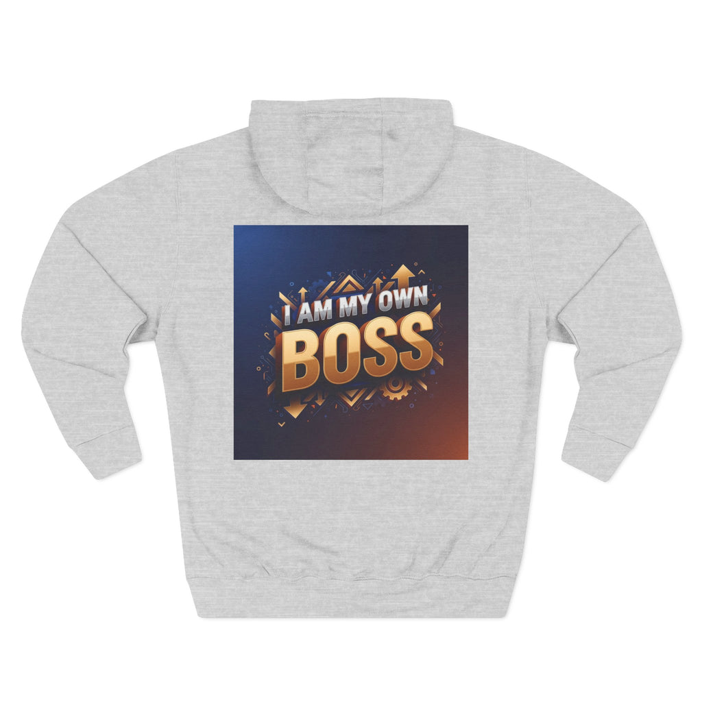 I Am My Own Boss Fleece Hoodie, Motivational Sweatshirt, Entrepreneur Gift, Casual Wear, Empowering Apparel
