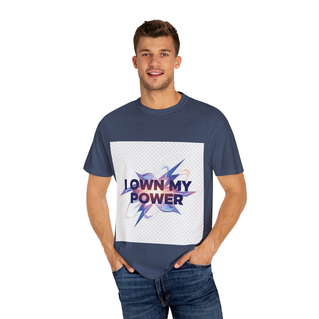 Empowering Message T-Shirt | I OWN MY POWER | Unisex Garment-Dyed Tee, Motivational Shirt, Self-Love Apparel, Gift for Her, [...]